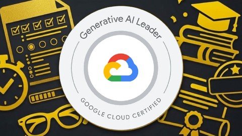 1500 Questions | Generative AI Leader Certification 2026